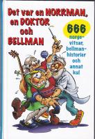 Det var en norrman, en doktor och Bellman