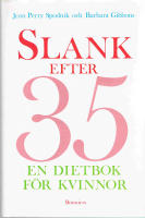 Slank efter 35 : en dietbok f&ouml;r kvinnor