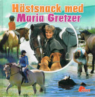 H&auml;stsnack med Maria Gretzer