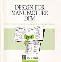 Design for Manufacture DFM. Guide for improving the manufacturability of industrial products