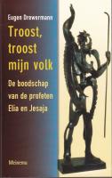 Troost, troost mijn volk. De boodshap van de profeten Elia en Jesaja