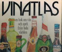 Vinatlas - en bok om vin och sprit fr&aring;n hela v&auml;rlden