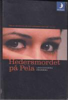 Hedersmordet p&aring; Pela. Lillasystern ber&auml;ttar