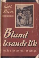Bland levande lik. Tre &aring;r i koncentrationsl&auml;ger