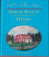 Samuel August fr&aring;n Sevedstorp och Hanna i Hult : barndomsminnen och ess&auml;er