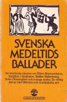 Svenska medeltidsballader : ett urval