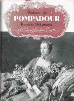 Madame de Pompadour - Kunglig &auml;lskarinna