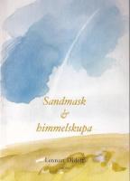 Sandmask & Himmelskupa. Dikter