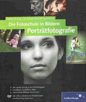 Die Fotoschule in Bildern. Porträtfotografie