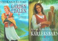 G&aring;rden i dalen  / K&auml;rleksbarn / Uppbrott / Till dess morgonvinden bl&aring;ser
