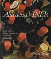 Alla dessa viner : guide och atlas