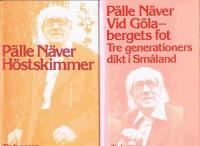 P&auml;lle N&auml;vers saga/Mot afton landet /H&ouml;stskimmer / Livets melodi / Tre generationer / Solfj&auml;t / T&ouml;stevisor / N&auml;vergiga