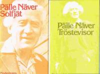 P&auml;lle N&auml;vers saga/Mot afton landet /H&ouml;stskimmer / Livets melodi / Tre generationer / Solfj&auml;t / T&ouml;stevisor / N&auml;vergiga