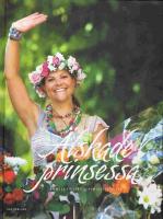 &Auml;lskade prinsessa : en resa i bilder genom Victorias liv