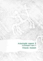 Arkeologisk rapport 5 Vitlycke museum