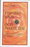 Einstein, kaos och svarta h&aring;l - Den sp&auml;nnande fysiken