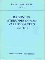 LM Ericsson 100 &aring;r  Del I - II         1876-1932 / 1932-1976
