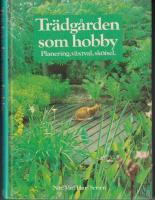 Tr&auml;dg&aring;rden som hobby  