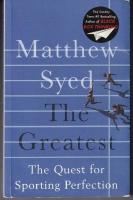 The greatest. The quest for sporting perfection