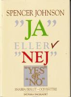 "Ja" eller "nej" : snabba beslut - och b&auml;ttre