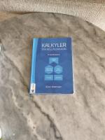 Kalkyler som beslutsunderlag - &ouml;vningsbok