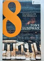 8 : en roman om den od&ouml;dliga