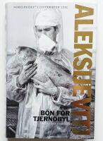 B&ouml;n f&ouml;r Tjernobyl : kr&ouml;nika &ouml;ver framtiden