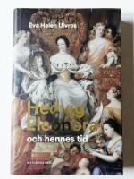 Hedvig Eleonora och hennes tid