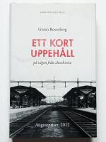 Ett kort uppeh&aring;ll p&aring; v&auml;gen fr&aring;n Auschwitz