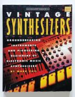 Keyboard presents Vintage synthesizers : groundbreaking instruments and pioneering designers of electronic music synthesizers