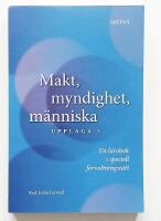 Makt, myndighet, m&auml;nniska : en l&auml;robok i speciell f&ouml;rvaltningsr&auml;tt