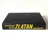 Jag &auml;r Zlatan Ibrahimovic : min historia