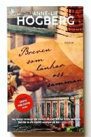 Breven som l&auml;nkar oss samman