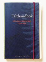 F&auml;lthandbok till naturen i Dalarna l&auml;ngs Linn&eacute;s v&auml;gar