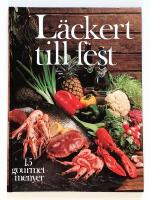 L&auml;ckert till fest : 15 gourmetmenyer