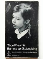 Barnets spr&aring;kutveckling : En introduktion i barnspr&aring;kets psykologi
