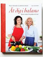 &Auml;t dig i balans : b&auml;sta maten f&ouml;r gl&auml;dje och lust