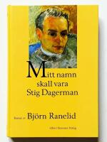 Mitt namn skall vara Stig Dagerman