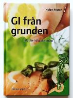GI fr&aring;n grunden : mat f&ouml;r h&auml;lsa och energi