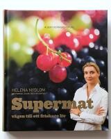 Supermat : v&auml;gen till ett friskare liv