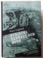 Stridens sk&ouml;nhet och sorg : f&ouml;rsta v&auml;rldskriget i 212 korta kapitel