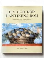 Liv och d&ouml;d i antikens Rom