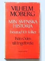 Min svenska historia : Fr&aring;n Oden till Engelbrekt