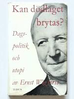 Kan d&ouml;dl&auml;get brytas? : Dagspolitik och utopi
