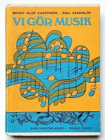 Vi g&ouml;r musik : l&auml;robok i musik f&ouml;r grundskolans mellanstadium : elevens bok