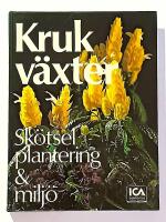 Krukv&auml;xter : sk&ouml;tsel, plantering & milj&ouml;