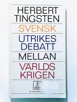 Svensk utrikesdebatt mellan v&auml;rldskrigen