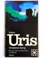 Vredens berg : roman fr&aring;n ockupationen i Grekland