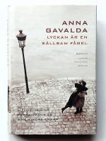 Lyckan &auml;r en s&auml;llsam f&aring;gel