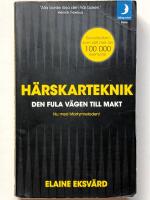 H&auml;rskarteknik : den fula v&auml;gen till makt